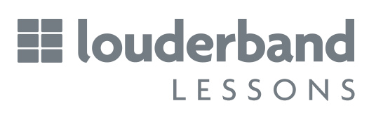 Louderband Lessons